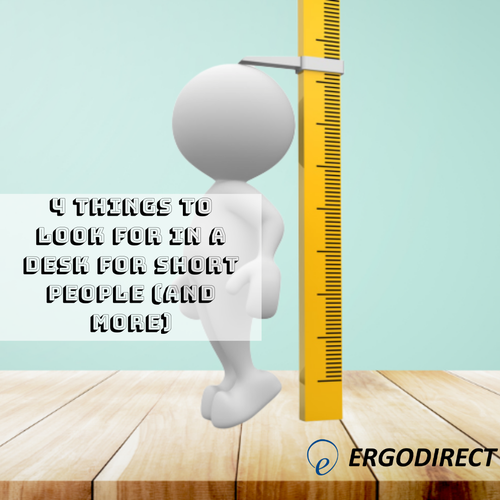4 Things To look for In A Desk For Short People (And More) - ErgoDirect Blog